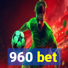 960 bet